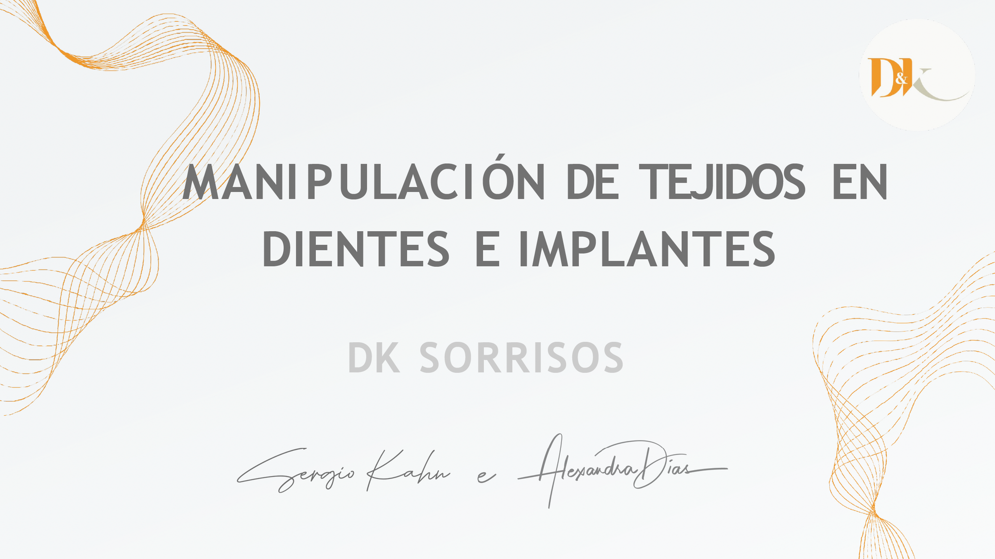Curso de Manipulación de Tejidos en Dientes e Implantes